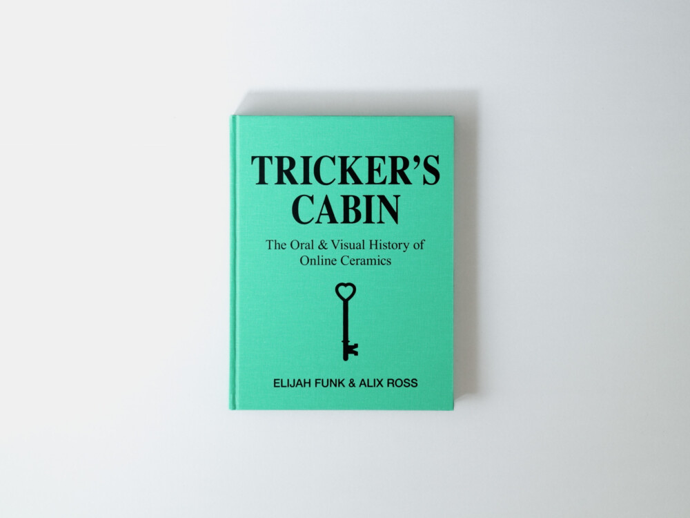 Tricker's Cabin: The Oral & Visual History of Online Ceramics