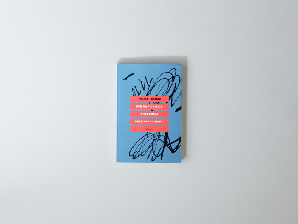Per una Critica Anarchica dell'Anarchismo