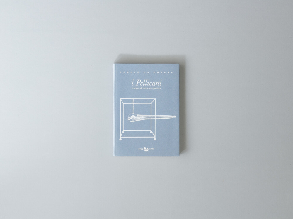 I Pellicani. Cronaca di un'Emancipazione