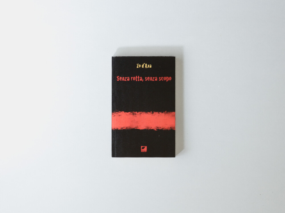 Senza Rotta, Senza Scopo