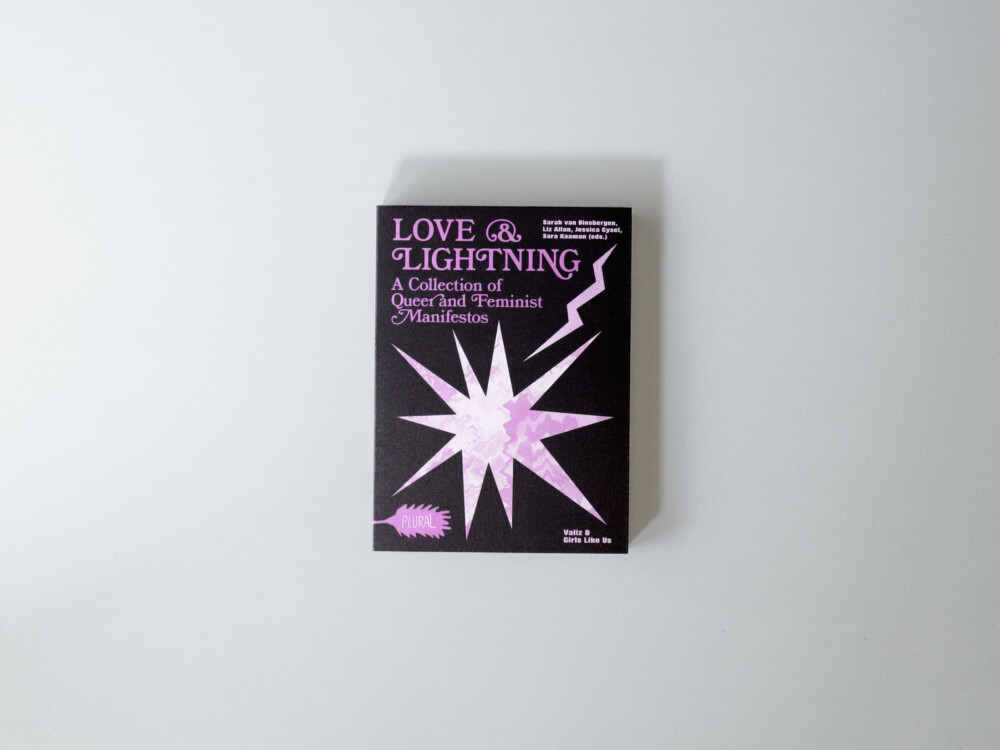Love & Lightning. A Collection of Queer and Feminist Manifestos