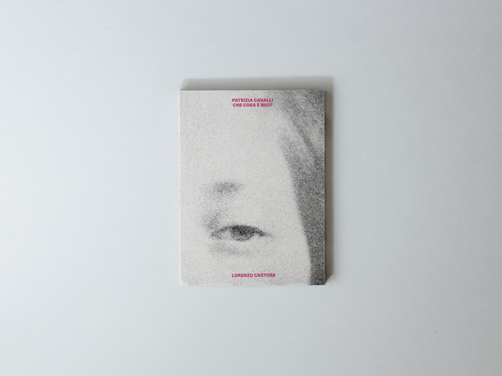 Patrizia Cavalli. Che Cosa È Mio?