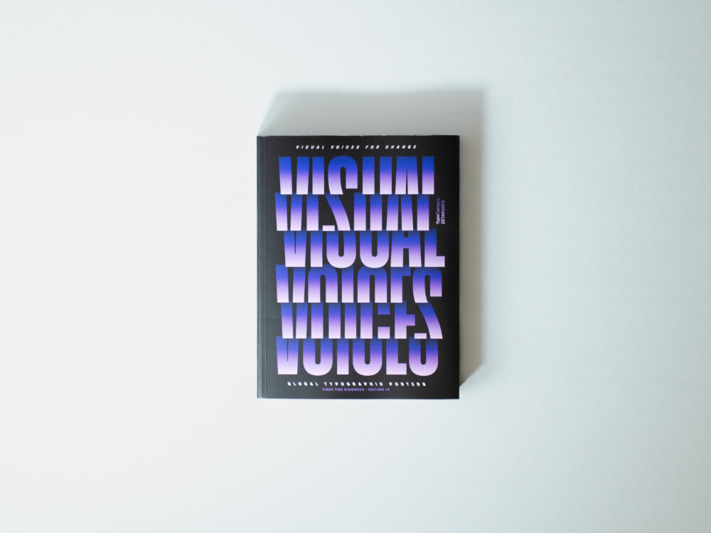 Visual Voices for Change. Global Typographic Posters to Fight for Kindness